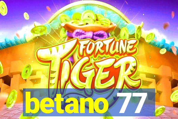 betano 77